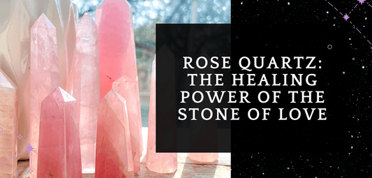 Rose Quartz: The Healing Power of the Stone of Love - MagicBox Crystals