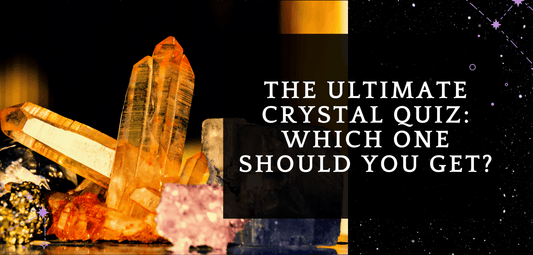 The Ultimate Crystal Quiz: Which One Should You Get? - MagicBox Crystals