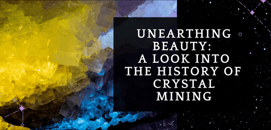Unearthing Beauty: A Look into the History of Crystal Mining - MagicBox Crystals