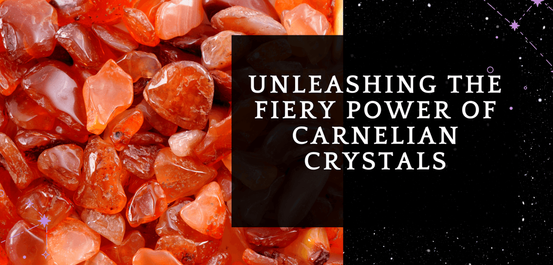 Unleashing the Fiery Power of Carnelian Crystals - MagicBox Crystals